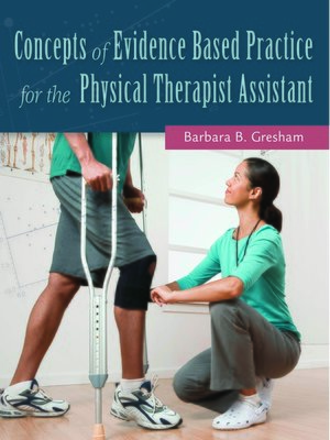 cover image of Concepts of Evidence Based Practice for the Physical Therapy Assistant